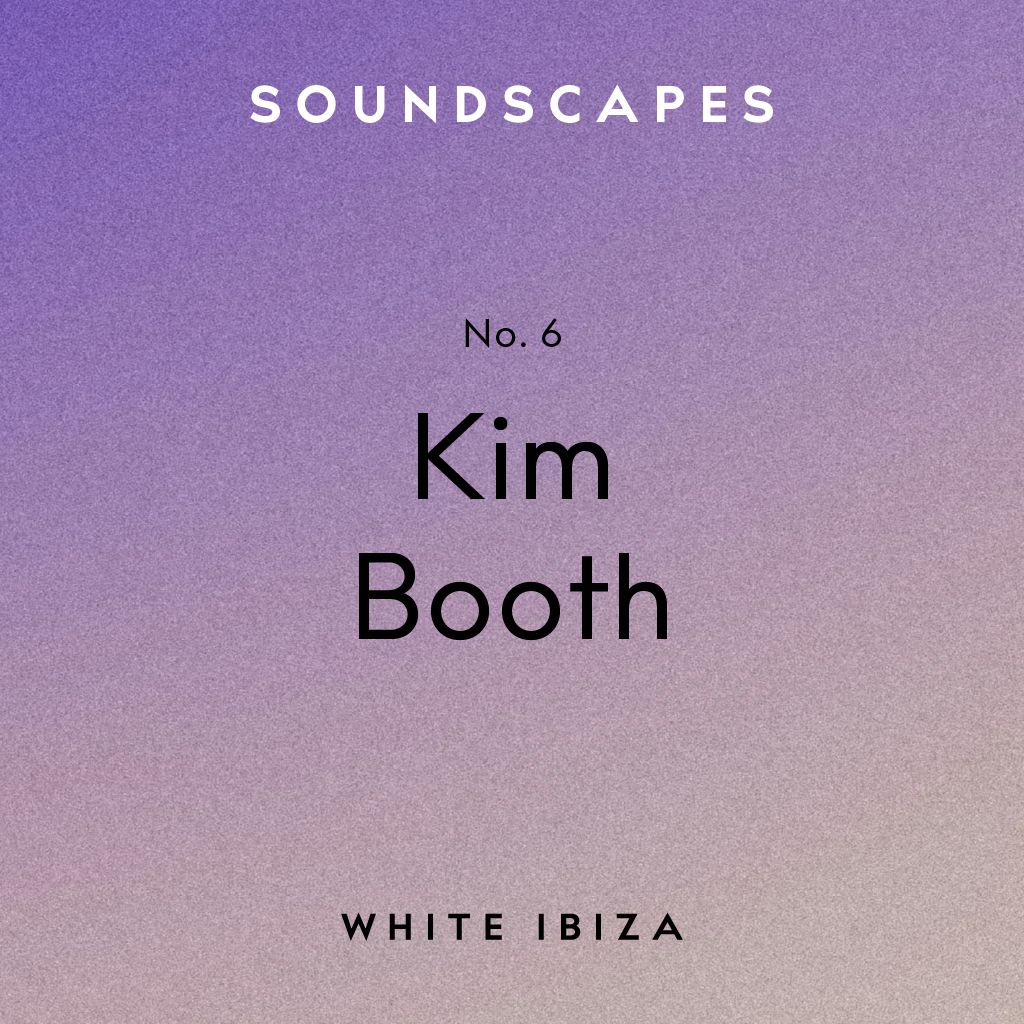 White Ibiza Soundscapes 06: Kim Booth, Cosmic Pineapple